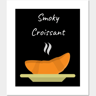 Smoky Croissant Posters and Art